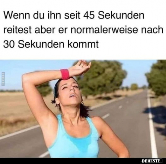 Wenn du ihn seit 45 Sekunden reitest.. - Lustige Bilder | DEBESTE.de