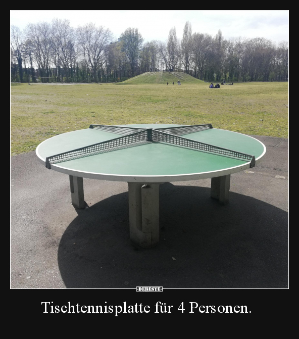 Tischtennisplatte für 4 Personen... - Lustige Bilder | DEBESTE.de