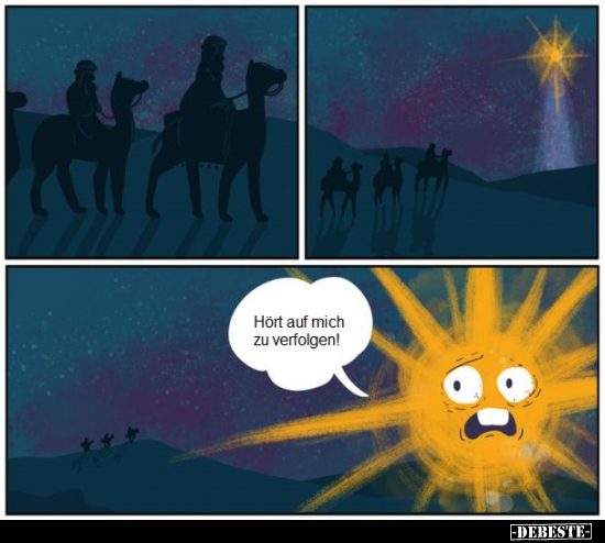 Hört auf mich zu verfolgen.