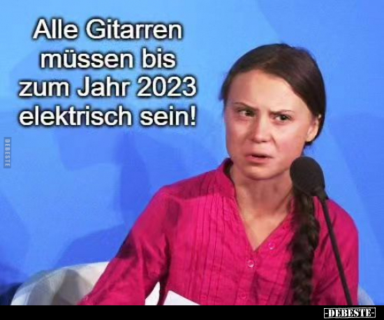 Alle Gitarren müssen bis zum Jahr 2023 elektrisch sein!.. - Lustige Bilder | DEBESTE.de