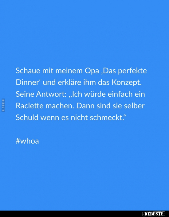 Schaue mit meinem Opa ,Das perfekte Dinner' und erkläre ihm.. - Lustige Bilder | DEBESTE.de