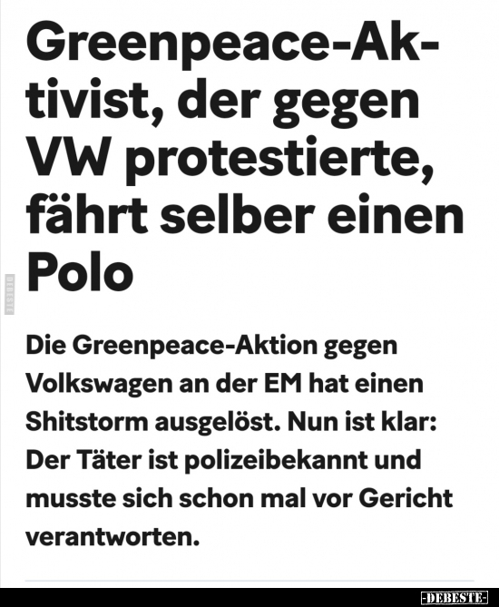 Greenpeace-Aktivist, der gegen VW protestierte, fährt.. - Lustige Bilder | DEBESTE.de