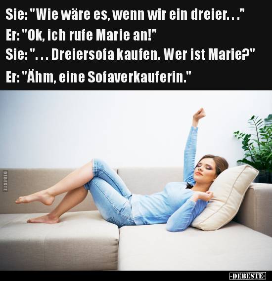 Sie: "Wie wäre es, wenn wir ein dreier..." - Lustige Bilder | DEBESTE.de