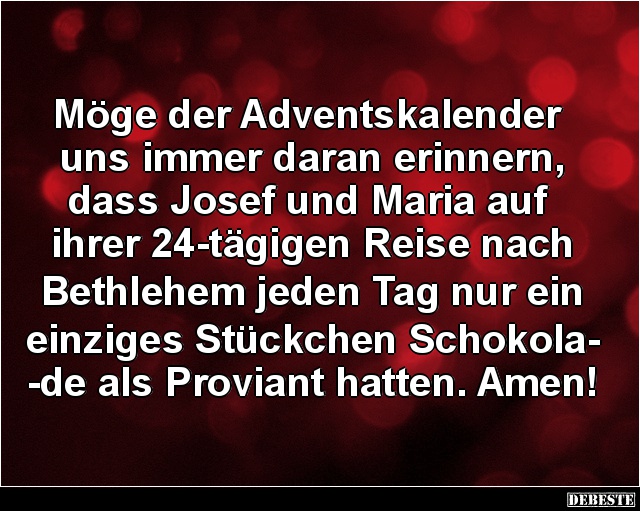 Möge der Adventskalender uns immer daran erinnern.. - Lustige Bilder | DEBESTE.de