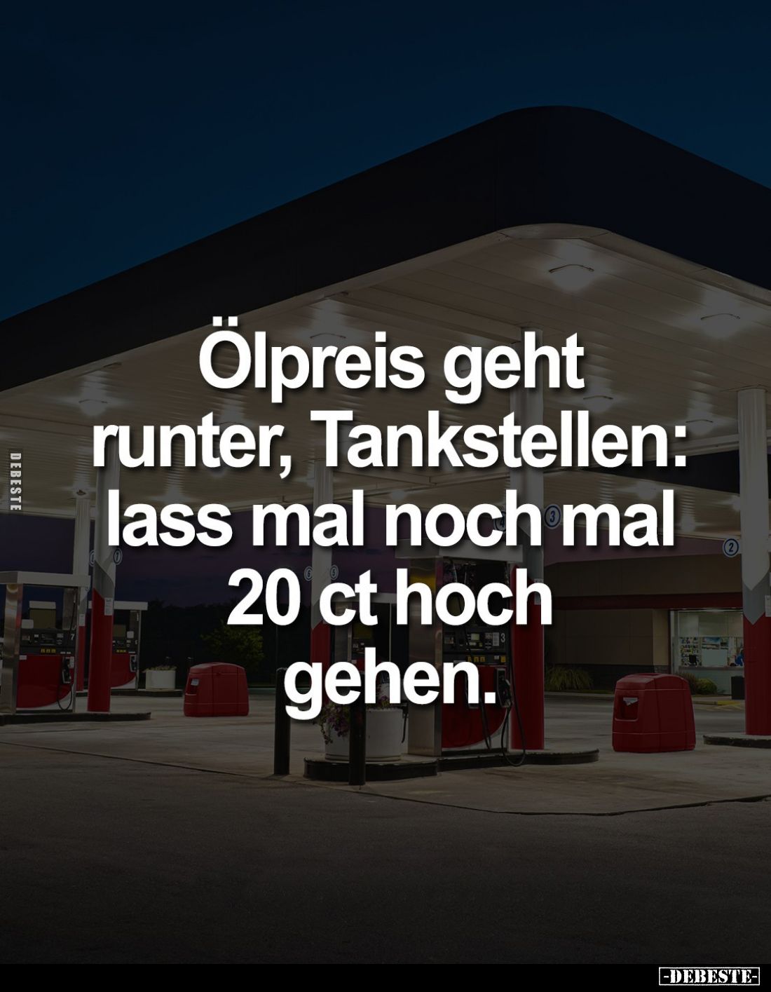 Ölpreis geht runter, Tankstellen: lass mal noch mal 20ct hoch gehen.