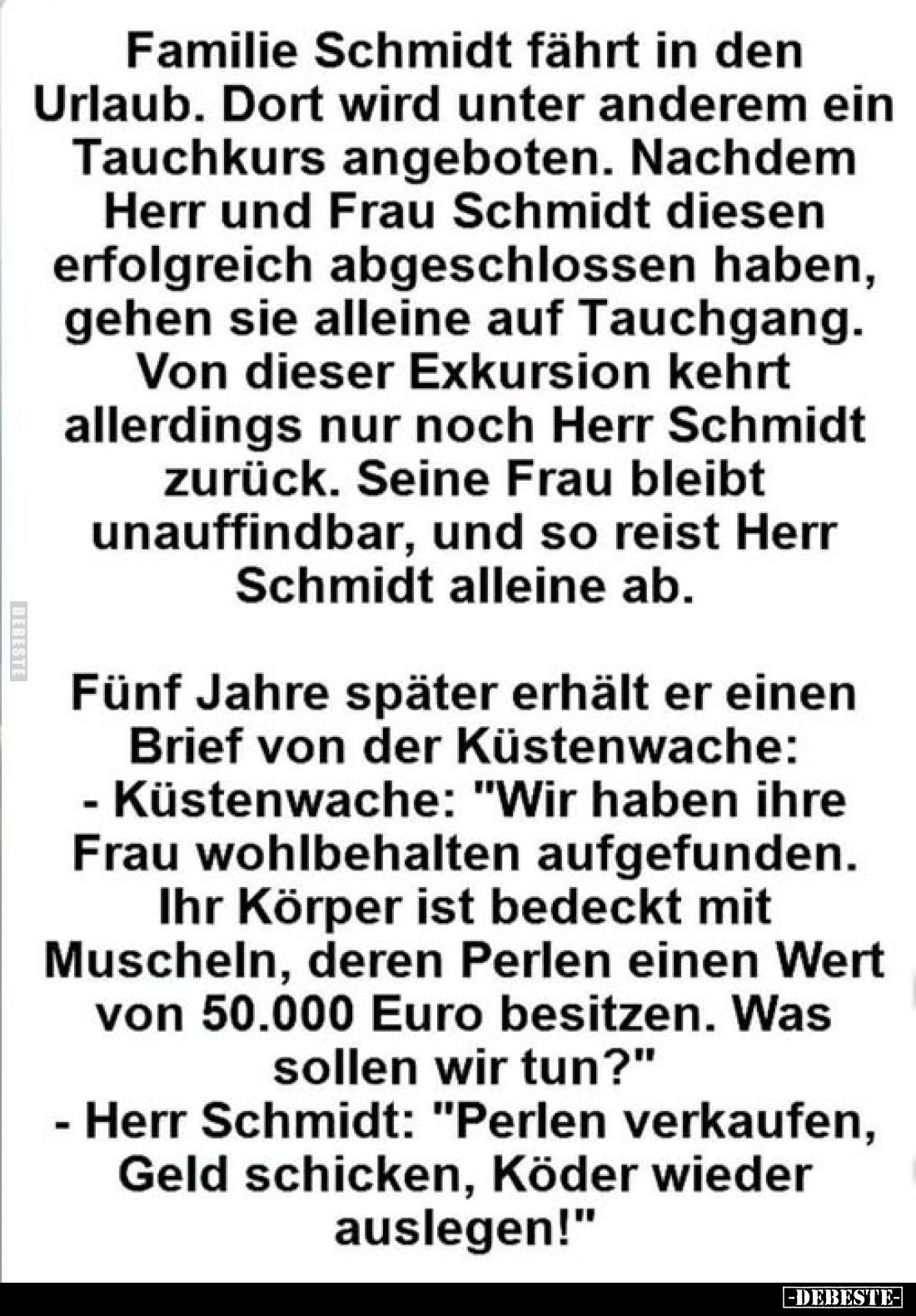 Familie Schmidt fährt in den Urlaub. Dort wird unter anderem ein Tauchkurs angeboten. Nachdem Herr und Frau Schmidt diesen er...