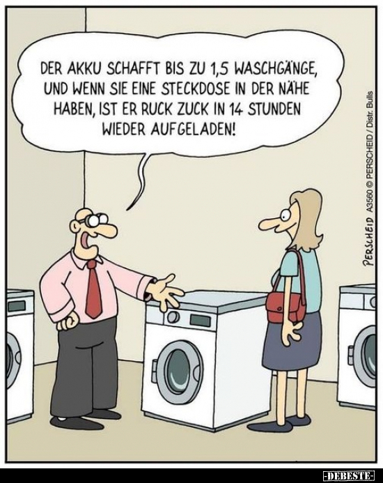 Der Akku schafft bis zu 1,5 Waschgänge, und wenn Sie eine.. - Lustige Bilder | DEBESTE.de