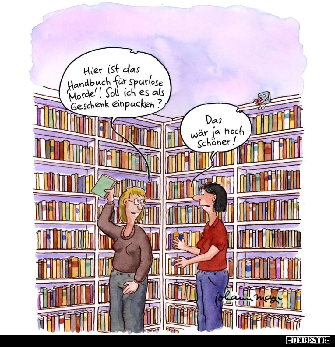 Hier ist das Handbuch für spurlose 'Morde'! Soll ich es als Geschenk einpacken?
-
Das wär ja noch schöner!