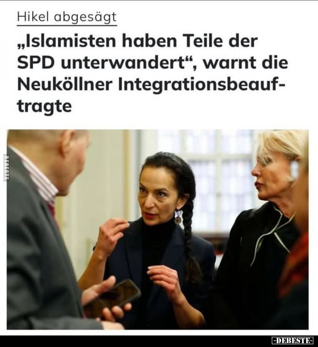 Hikel abgesägt
"Islamisten haben Teile der SPD unterwandert", warnt die Neuköllner Integrationsbeauftragte