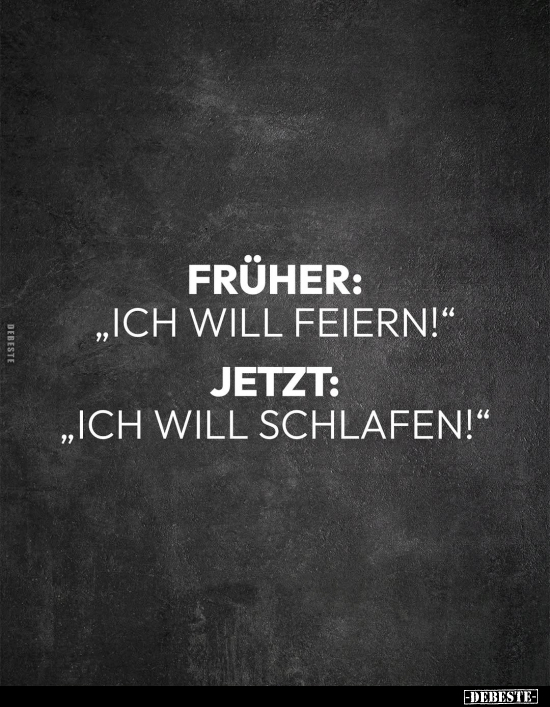 Früher, Schlafen