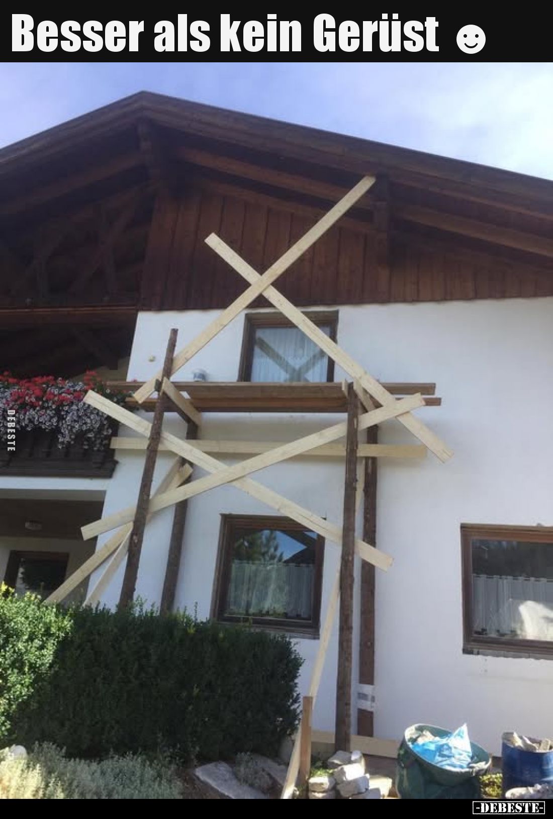 Besser als kein Gerüst.