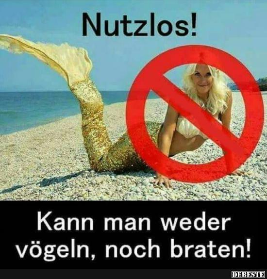 Nutzlos!