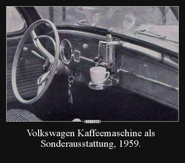 Volkswagen Kaffeemaschine als Sonderausstattung, 1959... - Lustige Bilder | DEBESTE.de