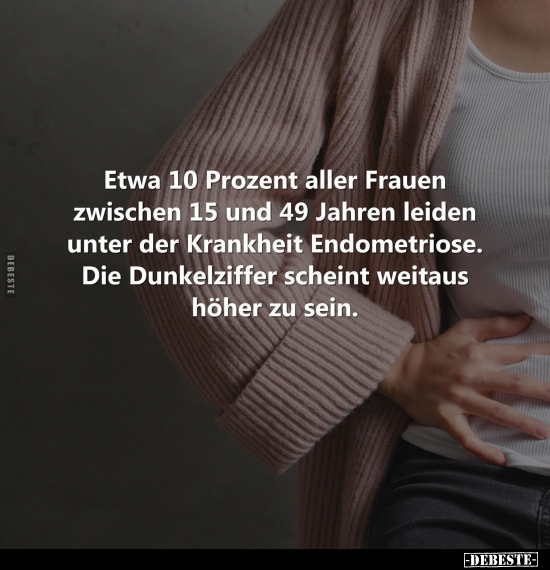 Etwa 10 Prozent aller Frauen zwischen 15 und 49 Jahren.. - Lustige Bilder | DEBESTE.de