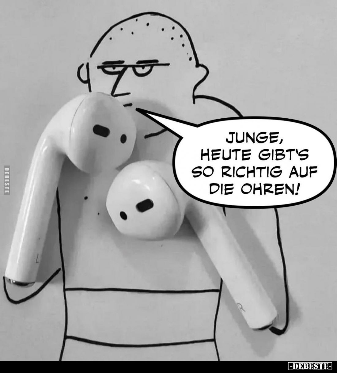 Junge, heute gibt's so richtig auf die Ohren!