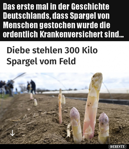 Das erste mal in der Geschichte Deutschlands, dass Spargel.. - Lustige Bilder | DEBESTE.de