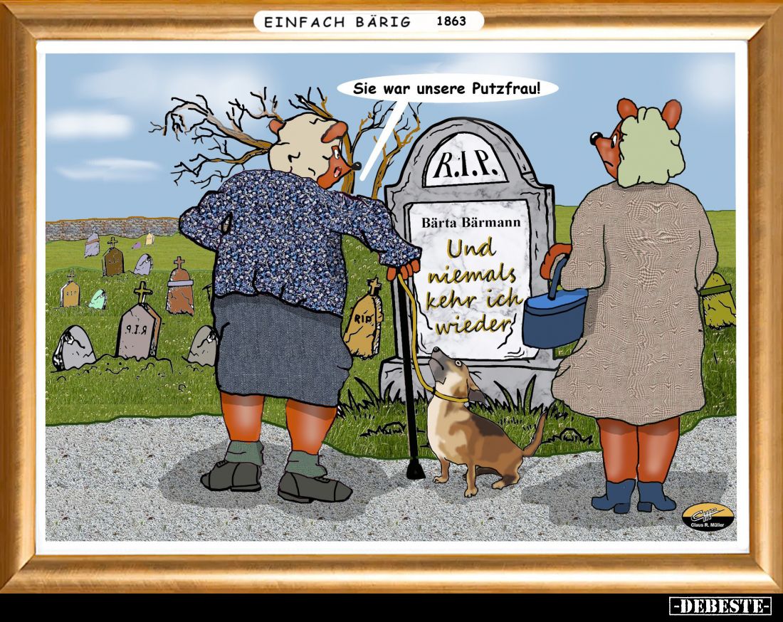 Sie war unsere Putzfrau!