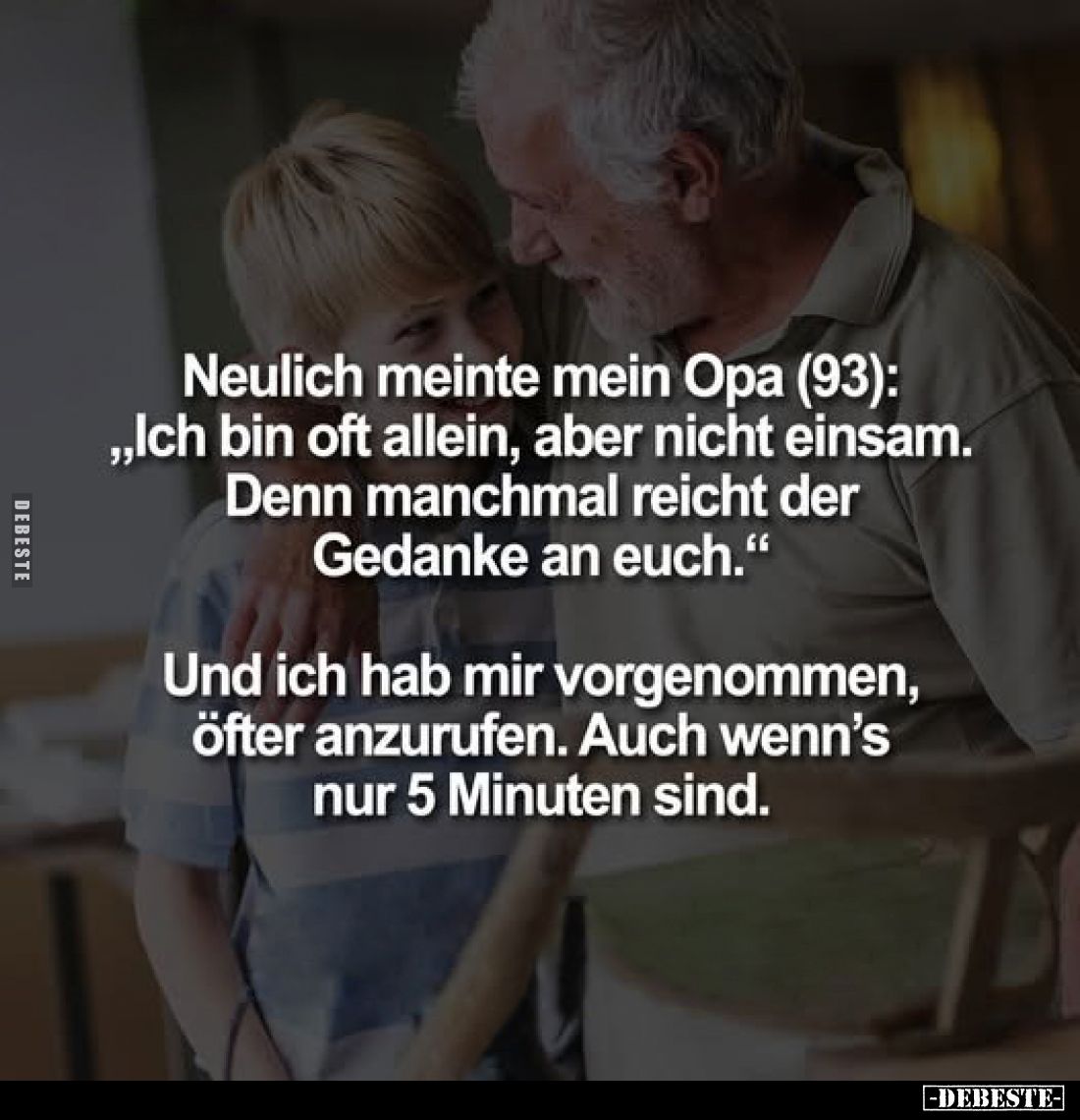 Neulich meinte mein Opa (93): "Ich bin oft allein, aber nicht einsam. Denn manchmal reicht der Gedanke an euch."
U...