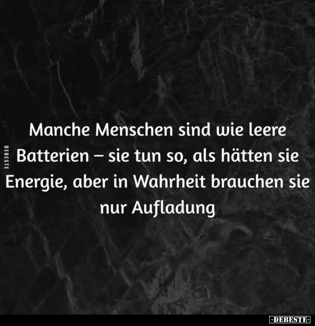 Manche Menschen sind wie leere Batterien - sie tun so, als.. - Lustige Bilder | DEBESTE.de