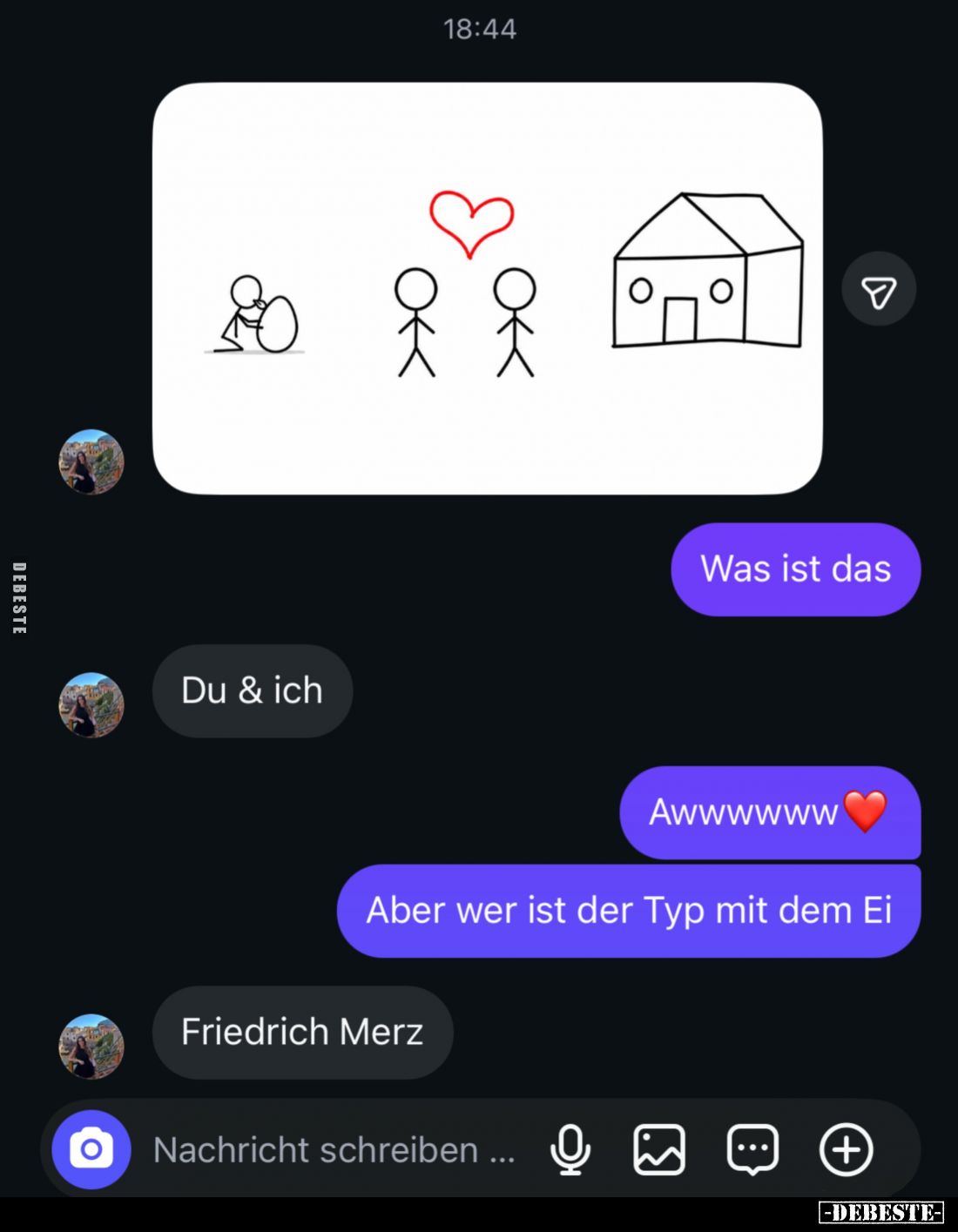 Was ist das.
Du & ich.
Awwwwww <3
Aber wer ist der Typ mit dem Ei.
Friedrich Merz.