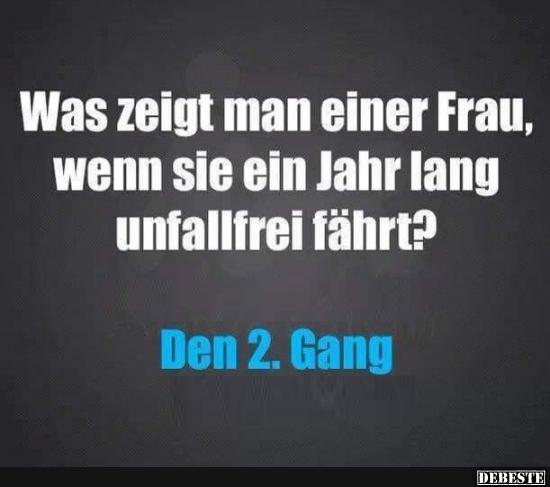 Was zeigt man einer Frau, wenn sie ein Jahr..