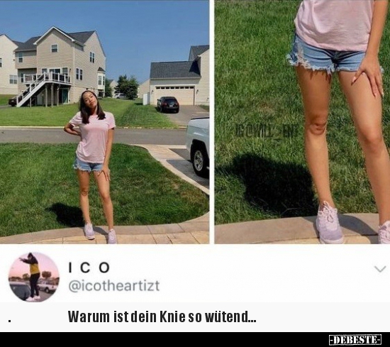 Warum ist dein Knie so wütend...