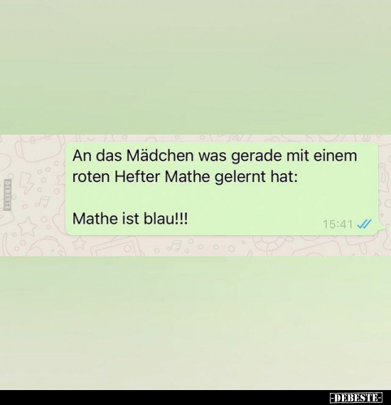 An das Mädchen was gerade mit einem roten Hefter Mathe.. - Lustige Bilder | DEBESTE.de