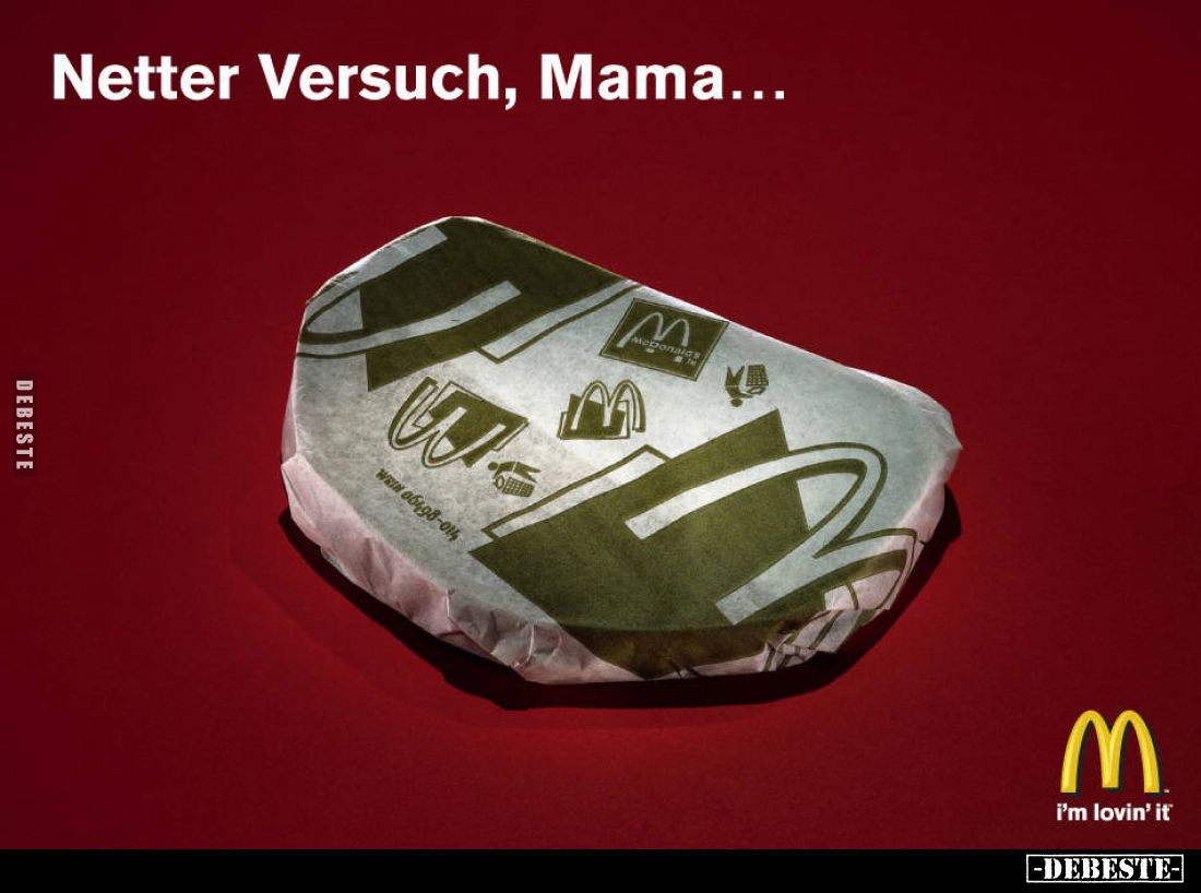 Netter Versuch, Mama...