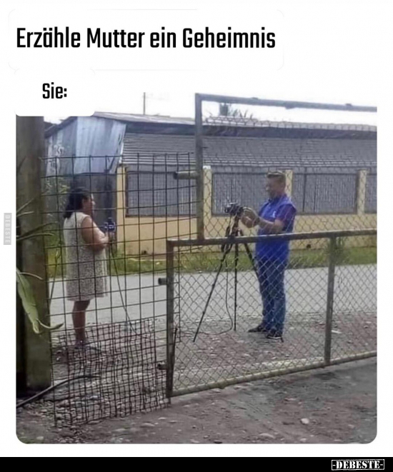 Erzähle Mutter ein Geheimnis.. - Lustige Bilder | DEBESTE.de