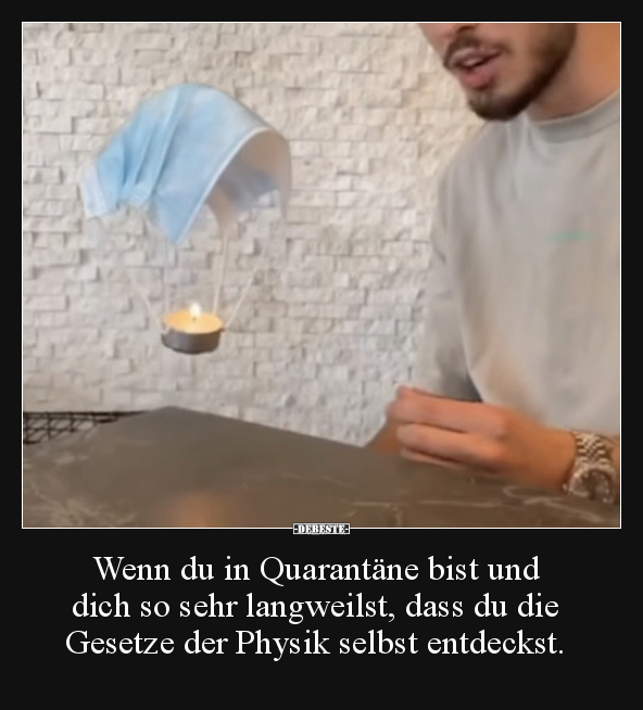 Wenn du in Quarantäne bist und dich so sehr langweilst.. - Lustige Bilder | DEBESTE.de