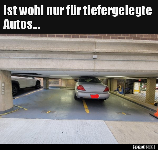Ist wohl nur für tiefergelegte Autos... - Lustige Bilder | DEBESTE.de