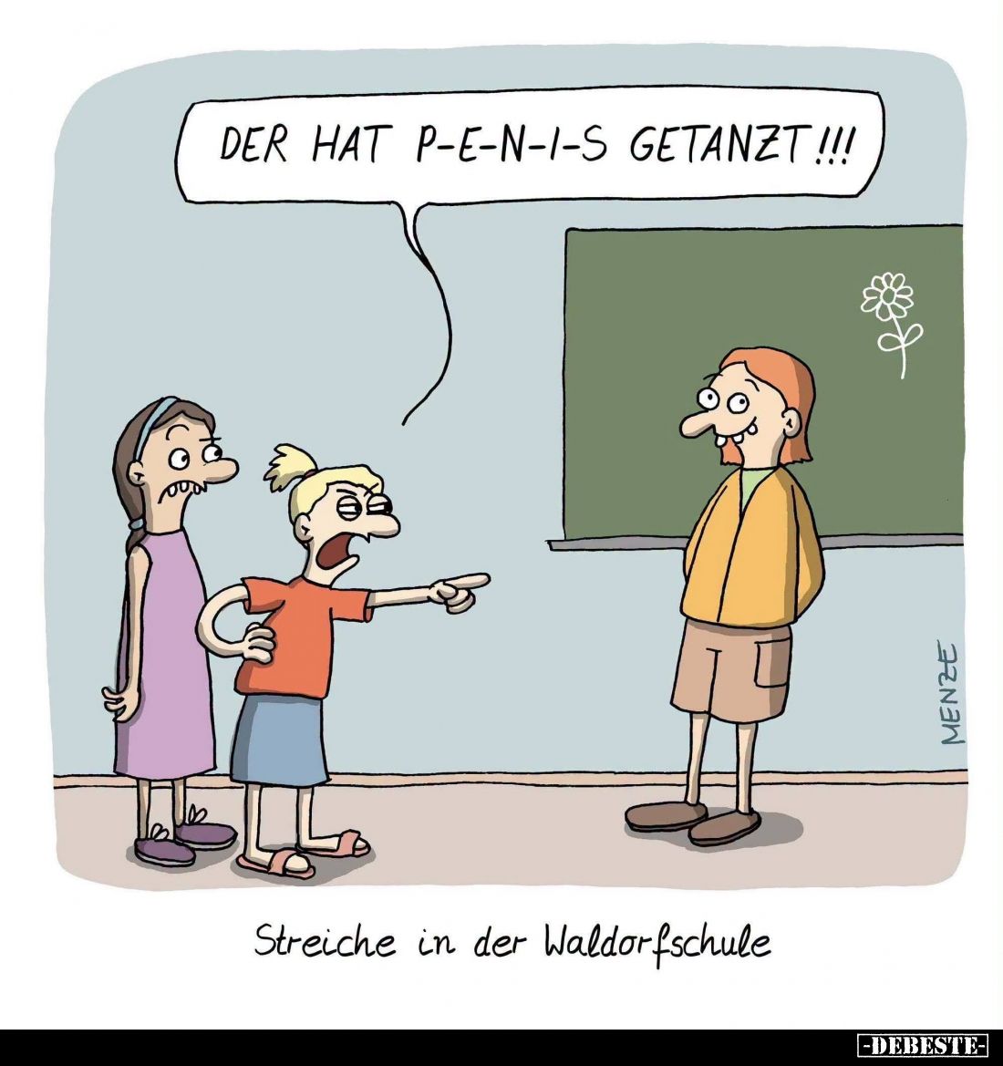 Streiche in der Waldorfschule. - Der hat P-e-n-i-s getanzt!!!