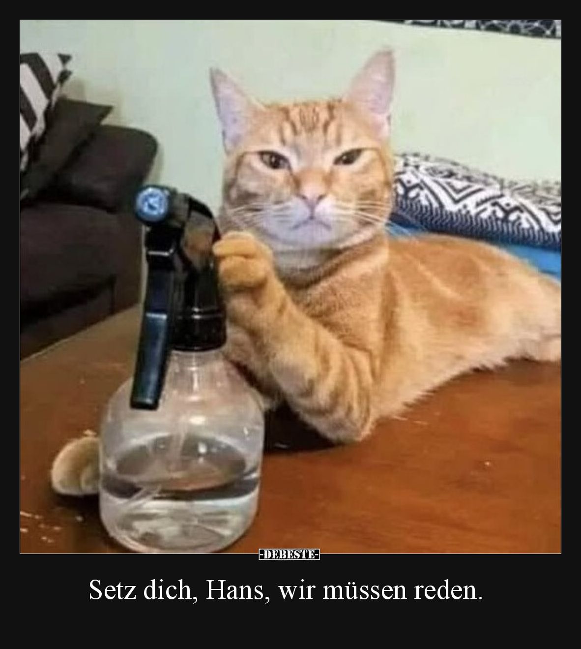 Setz dich, Hans, wir müssen reden.