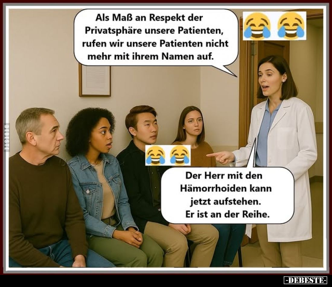 Als Maß an Respekt der Privatsphäre unsere Patienten.... - Lustige Bilder | DEBESTE.de