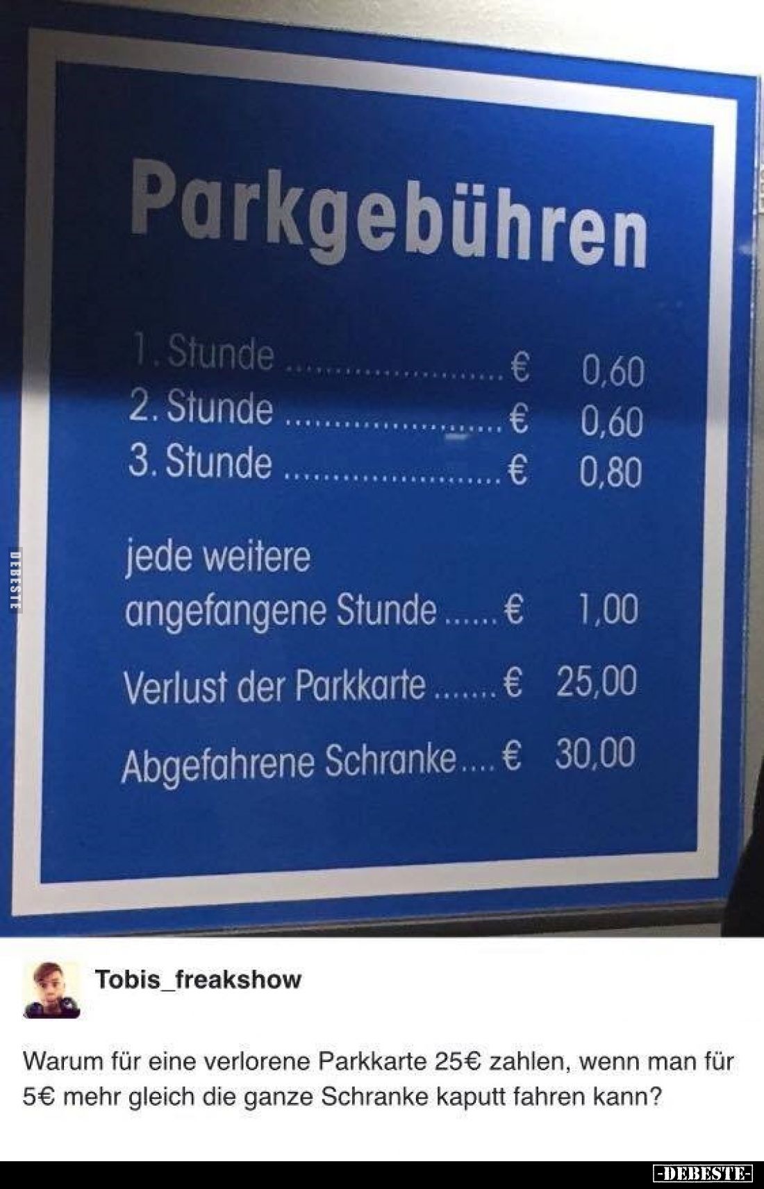 Warum für eine verlorene Parkkarte 25€ zahlen, wenn man für 5€ mehr gleich die ganze Schranke kaputt fahren kann?