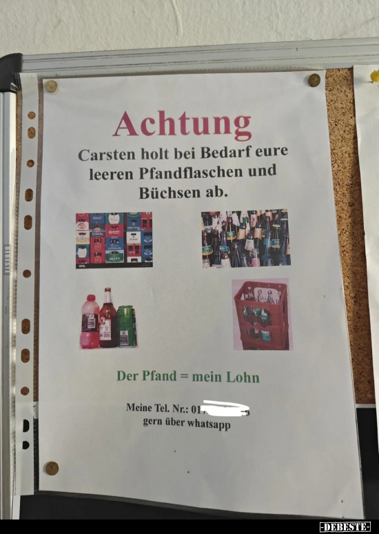 Achtung - Carsten holt bei Bedarf eure leeren Pfandflaschen.. - Lustige Bilder | DEBESTE.de