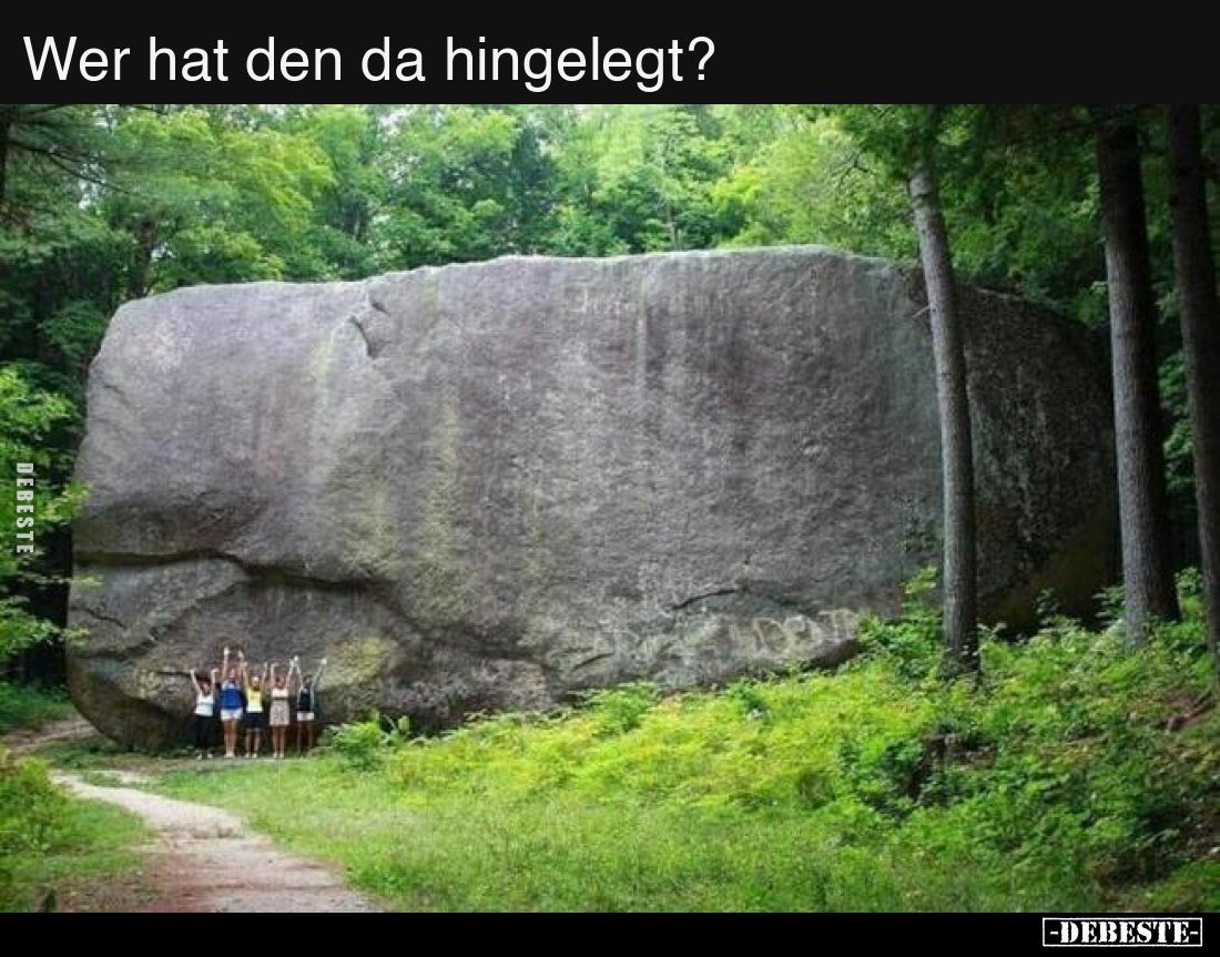Wer hat den da hingelegt?..