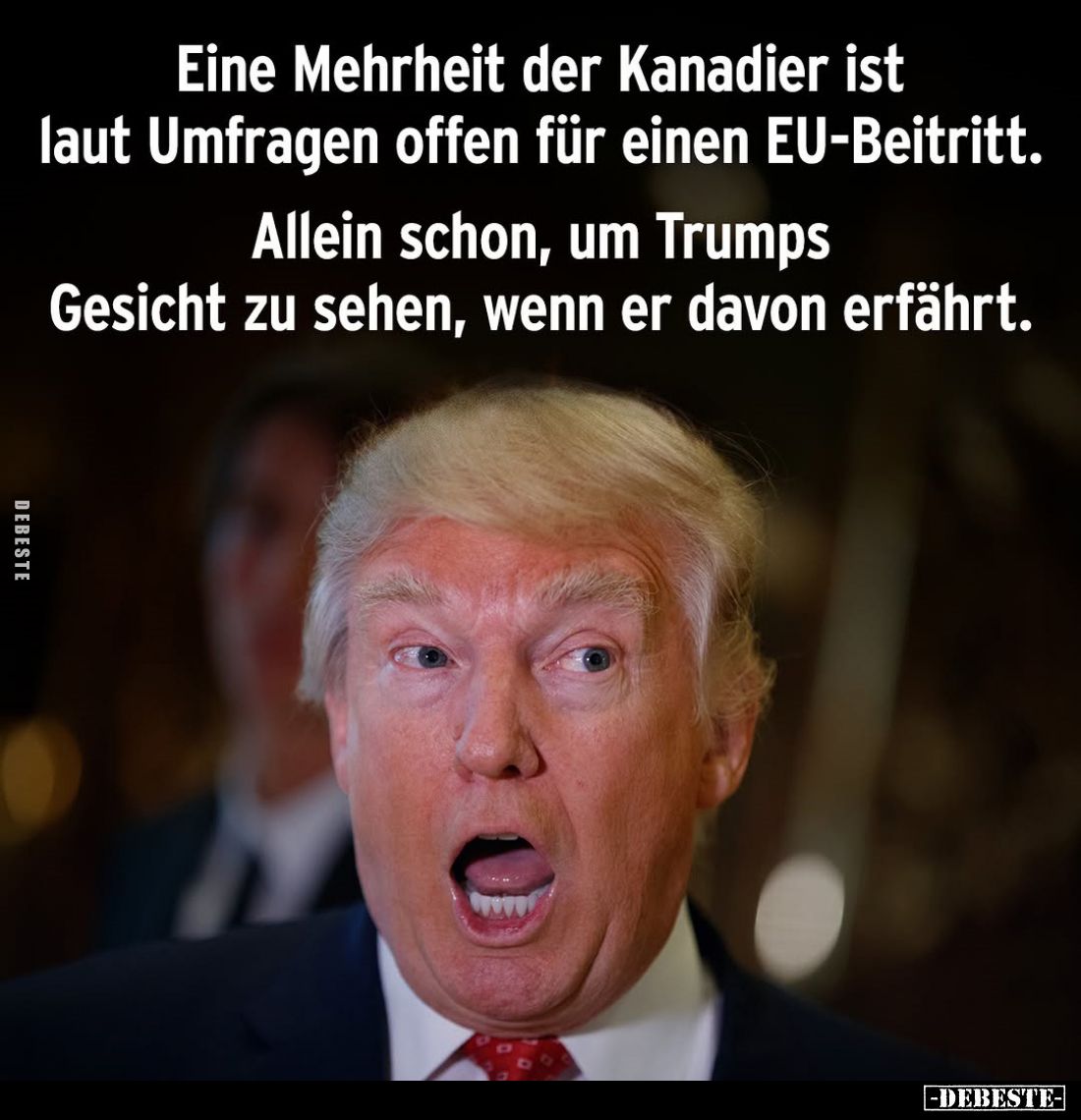 Eine Mehrheit der Kanadier ist laut Umfragen.. - Lustige Bilder | DEBESTE.de