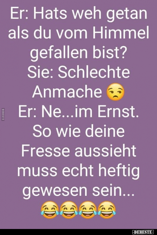 Anmache, Echte, Echt