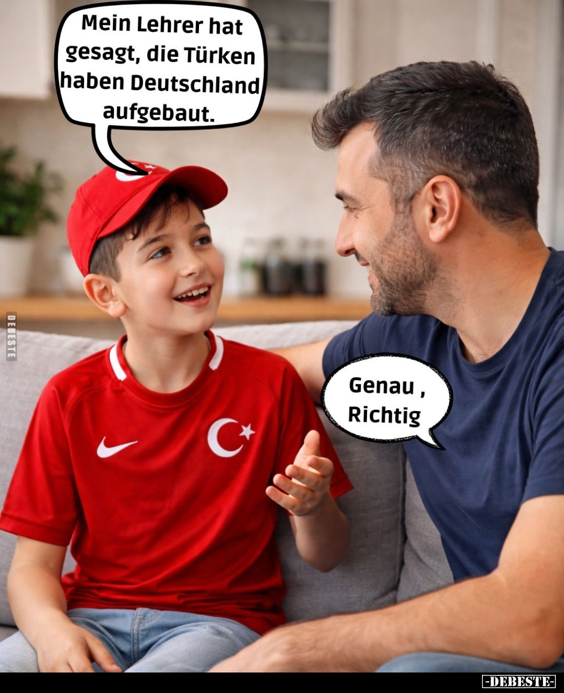 Mein Lehrer hat gesagt, die Türken haben Deutschland aufgebaut. -
Genau, Richtig.
