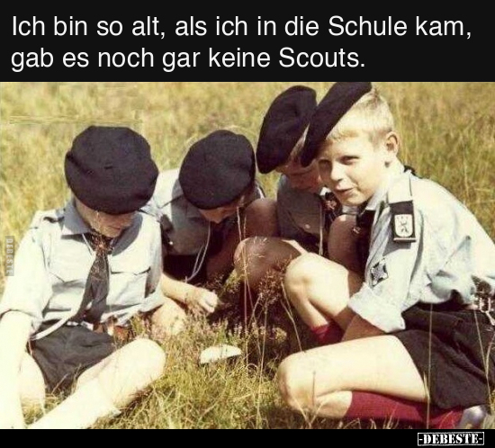 Ich bin so alt, als ich in die Schule kam.. - Lustige Bilder | DEBESTE.de