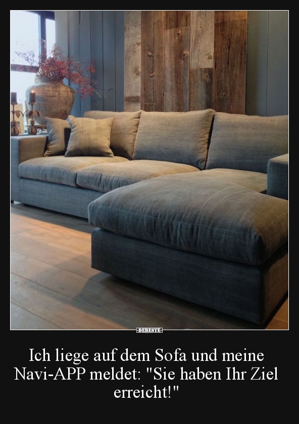 Ich liege auf dem Sofa und meine Navi-APP meldet.. - Lustige Bilder | DEBESTE.de