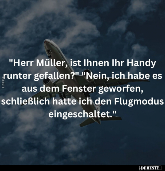 "Herr Müller, ist Ihnen Ihr Handy runter gefallen?".. - Lustige Bilder | DEBESTE.de