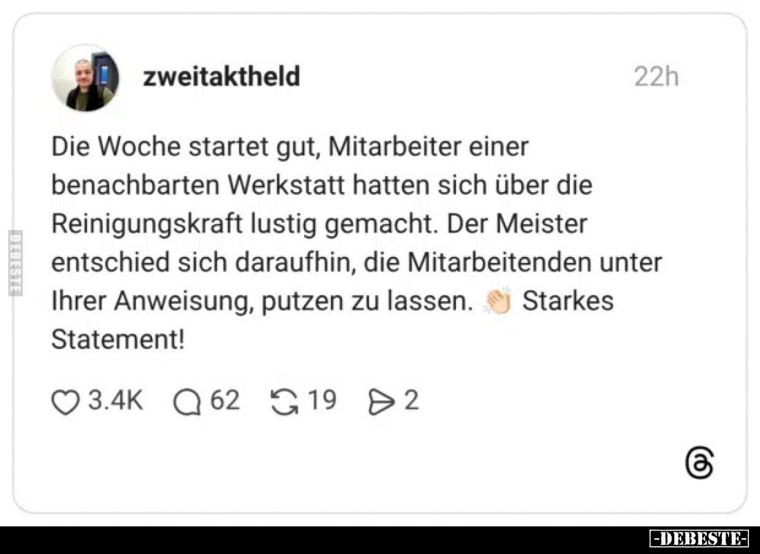 Die Woche startet gut, Mitarbeiter einer benachbarten.. - Lustige Bilder | DEBESTE.de
