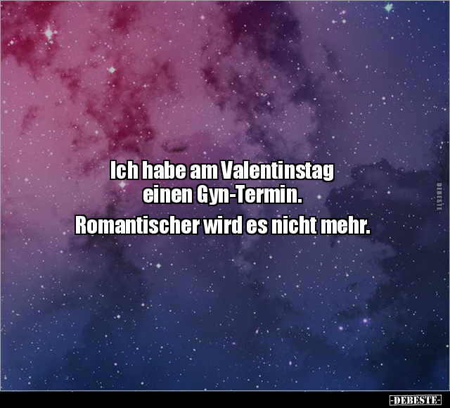 Ich habe am Valentinstag einen Gyn-Termin... - Lustige Bilder | DEBESTE.de