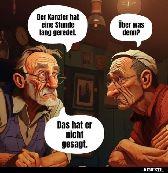 Der Kanzler hat eine Stunde lang geredet... - Lustige Bilder | DEBESTE.de