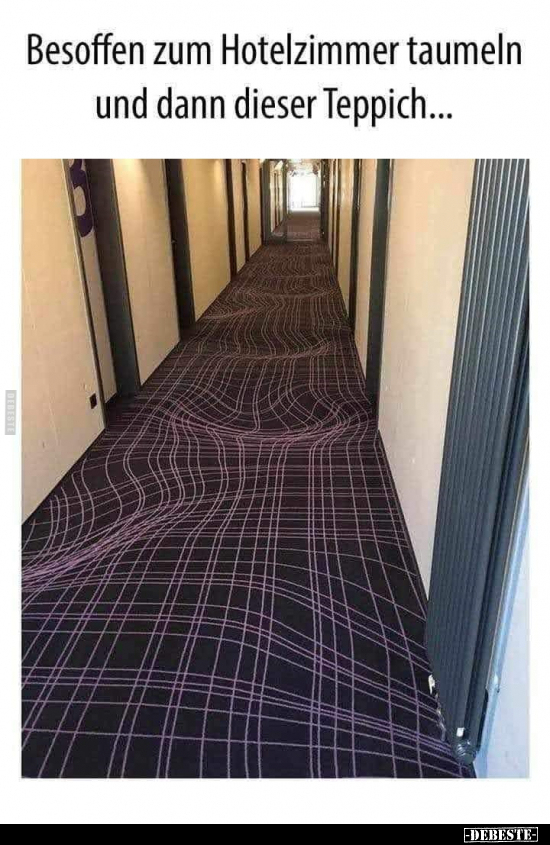 Besoffen zum Hotelzimmer taumeln.. - Lustige Bilder | DEBESTE.de