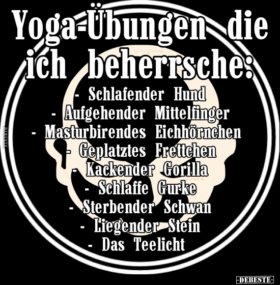 Yoga-Übungen die ich beherrsche.. - Lustige Bilder | DEBESTE.de