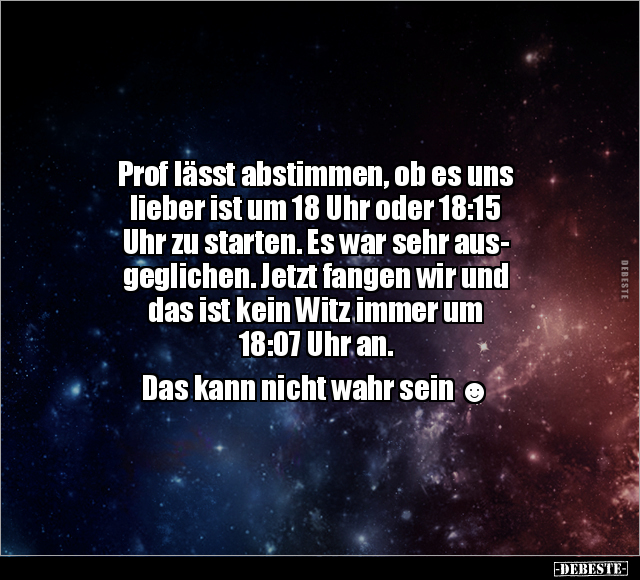 Prof lässt abstimmen, ob es uns lieber ist um 18 Uhr.. - Lustige Bilder | DEBESTE.de