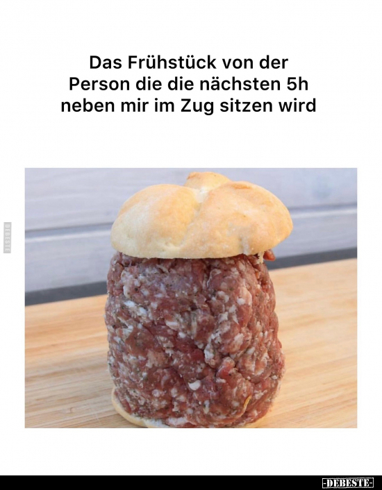 Das Frühstück von der Person die die nächsten 5h neben mir.. - Lustige Bilder | DEBESTE.de